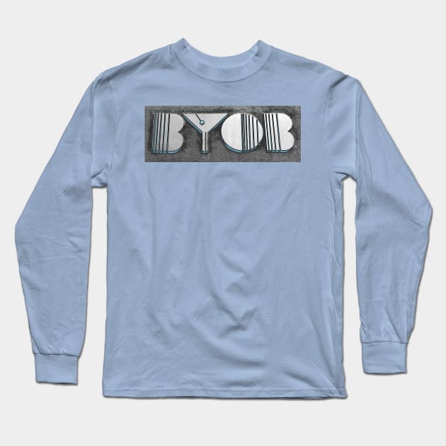 Bring Your Own Bottle Long Sleeve T-Shirt by ninasilver